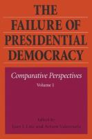 Cover of The Failure of Presidential Democracy