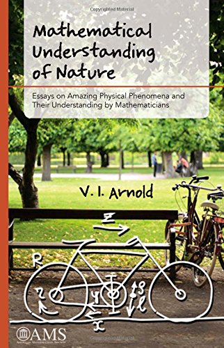 Cover of Mathematical Understanding of Nature: Essays on Amazing Physical Phenomena and Their Understanding by Mathematicians