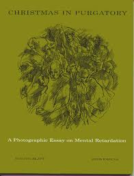Cover of Christmas in Purgatory: A Photographic Essay on Mental Retardation