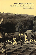 Cover of Bondmen and Rebels: A Case Study of Master-Slave Relations in Antigua