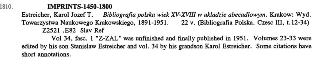 The entry for Estreicher's monumental bibliography of Polish publications.