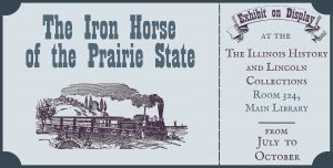 Poster for "Iron Horse of the Prairie State" exhibit