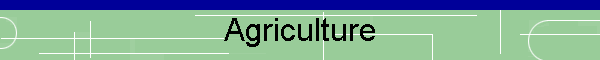 Agriculture