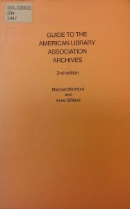 Guide to American Library Association Archives, Second Edition, 1987