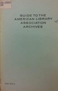 Guide to American Library Association Archives, First Edition, 1979