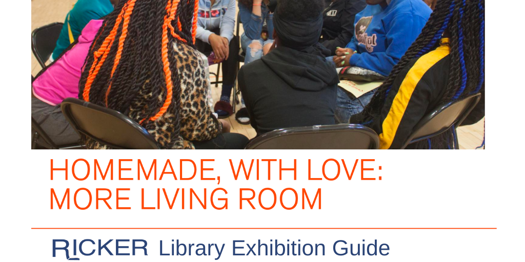 Homemade with Love Ricker Library Exhibition Guide
