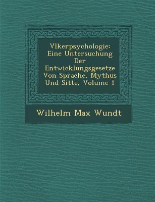 Cover of Volker-Psychologie Eine Untersuchung der Entwicklungsgesetze von Sprache, Mythus und Sitte