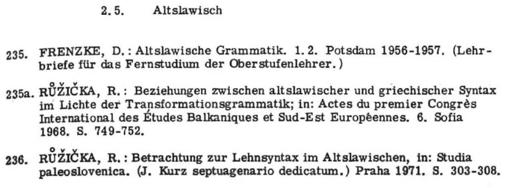 The entries which appear in the section entitled Old Slavic