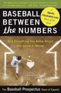 Cover of Baseball Between the Numbers: Why Everything You Know About the Game is Wrong