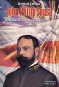 Cover of John Philip Sousa, American Phenomenon