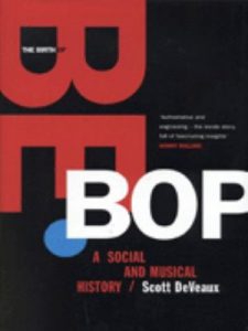 Cover of The Birth of Bebop: A Social and Musical History