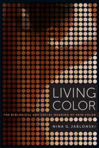 Cover of Living Color: The Biological and Social Meaning of Skin Color