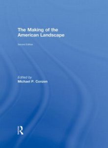 Cover of The making of the American landscape