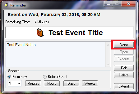 Event on Wed, February 03, 2016, 9:20 AM. Remaining Time: 4 minutes. Test event title. Test event notes. Done, open, execute, edit, delete, extend. snooze: from now, before event 5 minutes, hours, days, weeks.