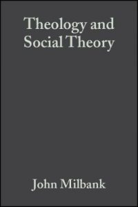 cCover of Theology and Social Theory