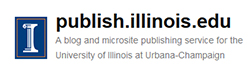 publish.illinois.edu. a blog and microsuite publishing service for the University of Illinois at Urbana-Champaign banner