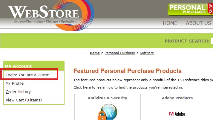 Web Store. Personal purchase. Home > Personal purchase > Software. My account, Login: You are a Guest, my profile, order history, view cart (0 items). Featured personal purchase products. The featured products below represent only a handful of the 150 software titles.... cLick here to learn how to find the products you're interested in. Antivirus $ Security. Adobe Products.