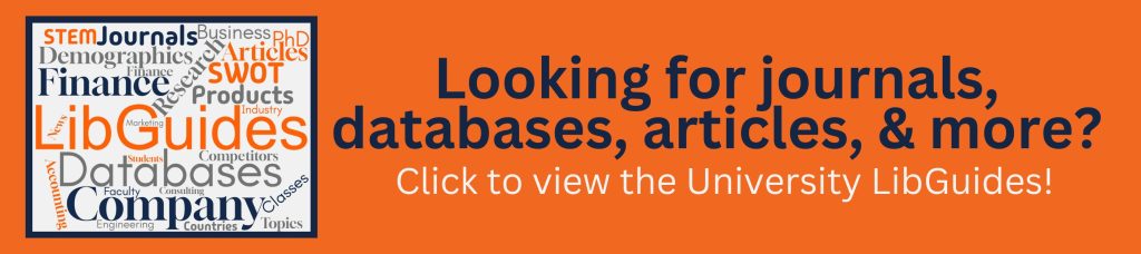 Graphic encouraging patrons to use the University LibGuides. Can be clicked on for a direct link to the Guides.