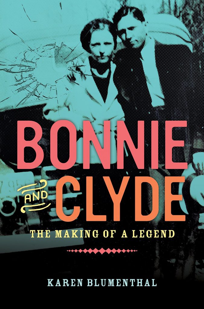 Bonnie and Clyde by Karen Blumenthal University High School Library
